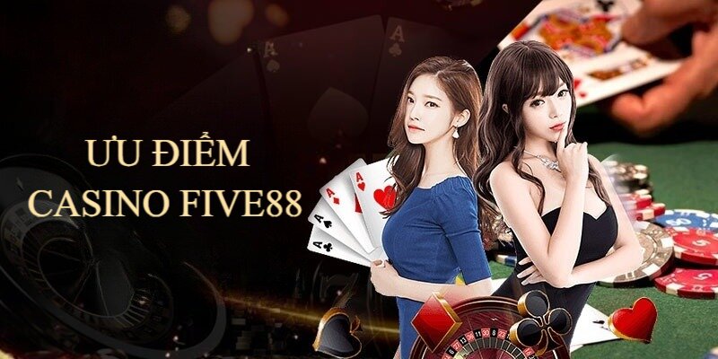 Sảnh Casino Five88 hội tụ nhiều ưu điểm vượt trội về mọi mặt